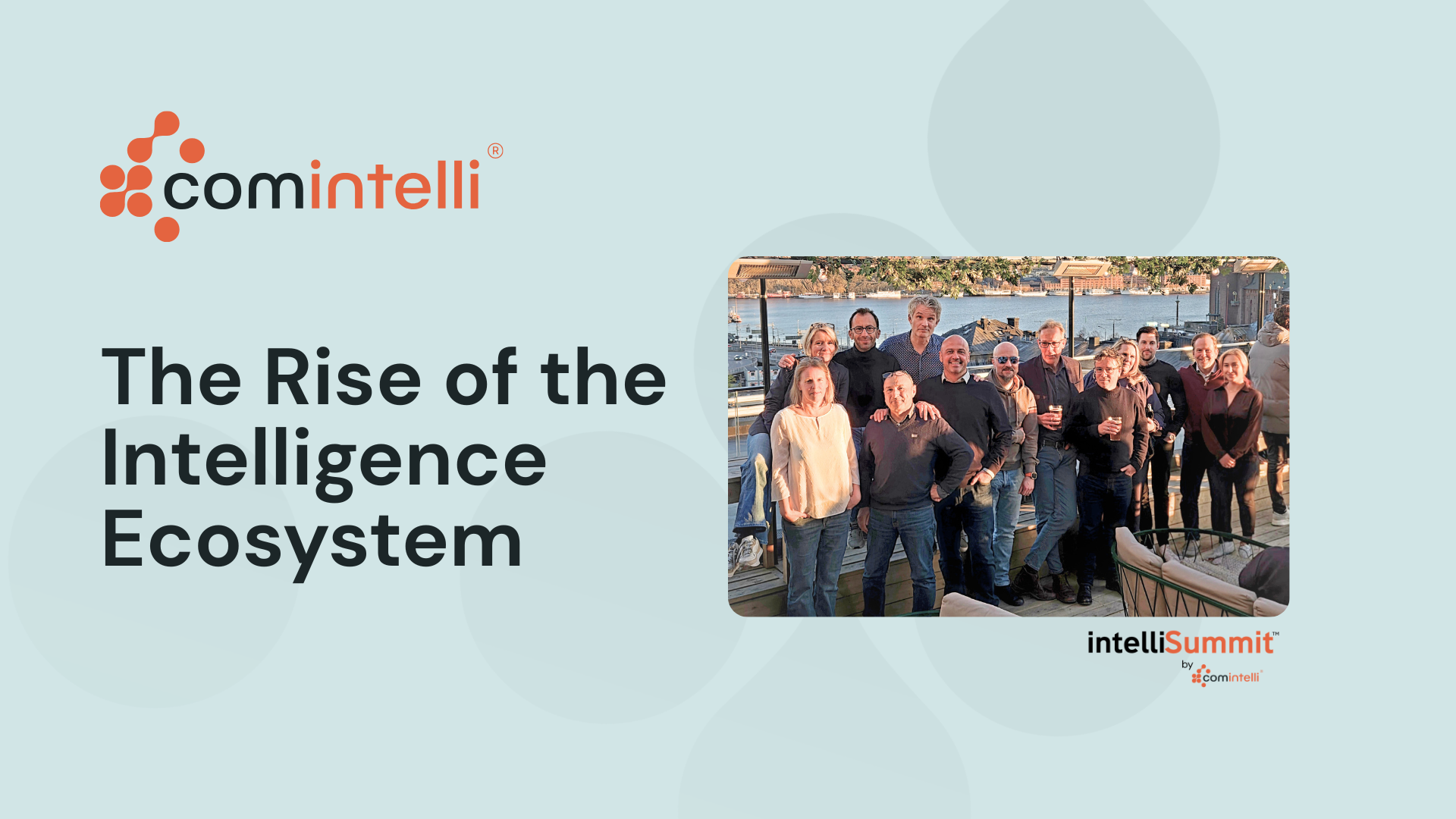 Comintelli’s IntelliSummit Partner Event in Stockholm